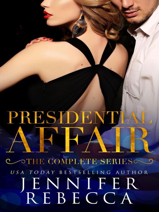 Cover image for The Complete Presidential Affair Series